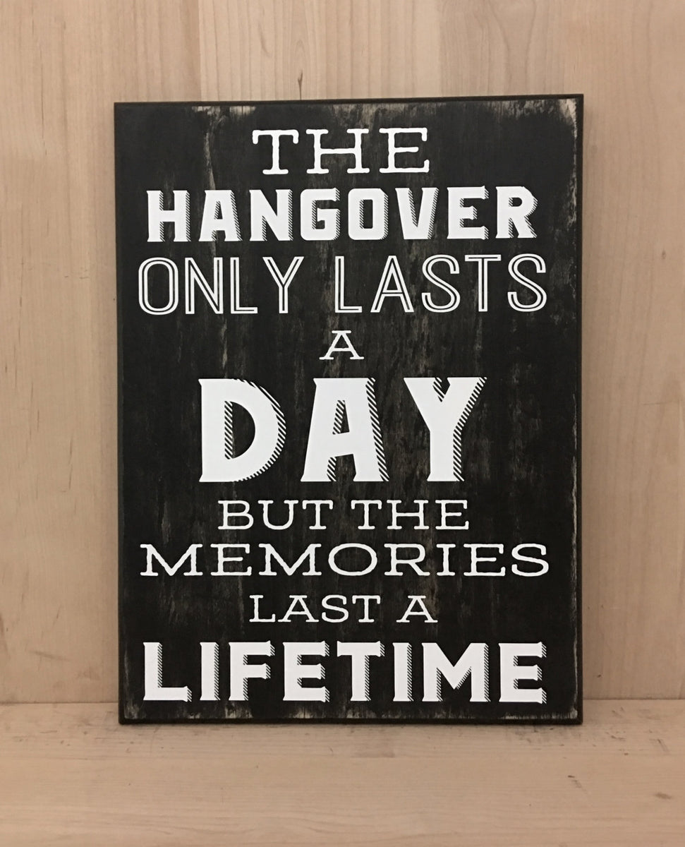 Hangover Sign, Man Cave Wooden Sign, Man Cave Decor – Crafting With My Chis