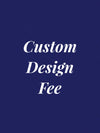 Custom design fee for custom wood sign.