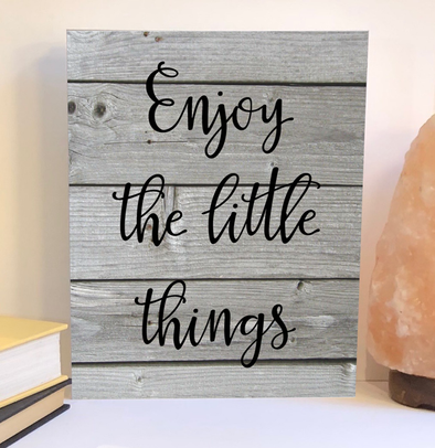 Enjoy the little things wood sign, inspirational product