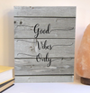 Good vibes only wood sign, inspirational product