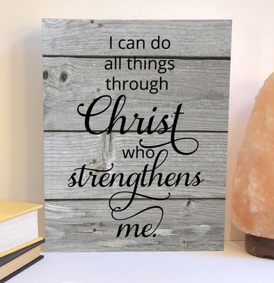 I can do all things through Christ wood sign, inspirational sign