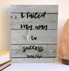 I failed my way to success wood sign, Thomas Edison quote sign