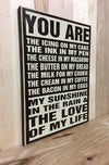 You are the love of my life wood sign for anniversary gifts.