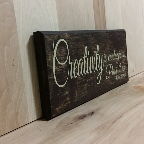 Creativity is contagious Einstein wood sign quote