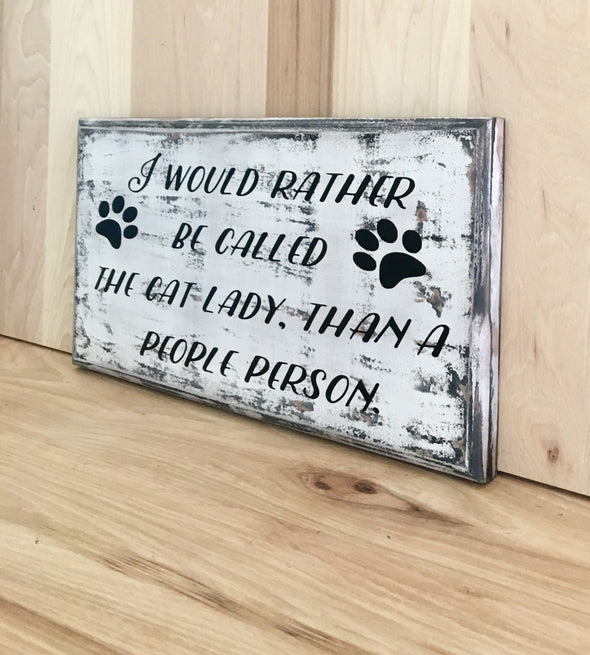 Custom wood sign for a cat lady or cat owner.