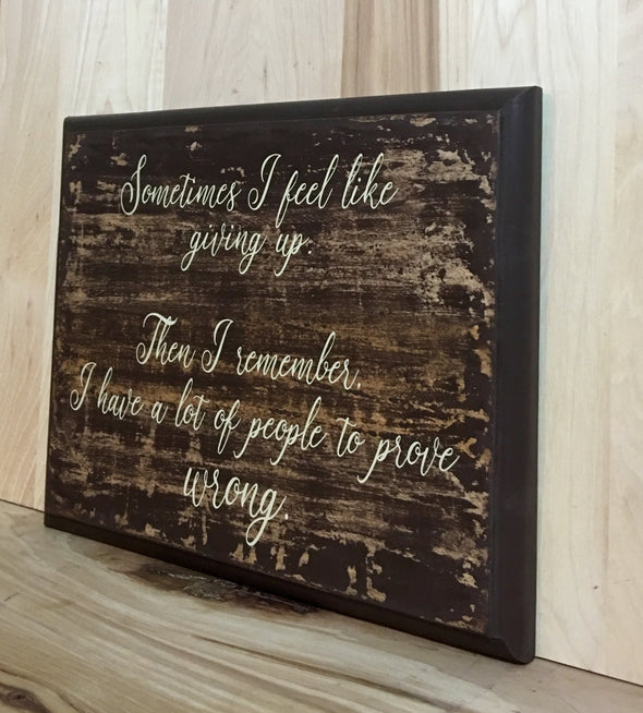 Sometimes wood sign with saying, don't give up