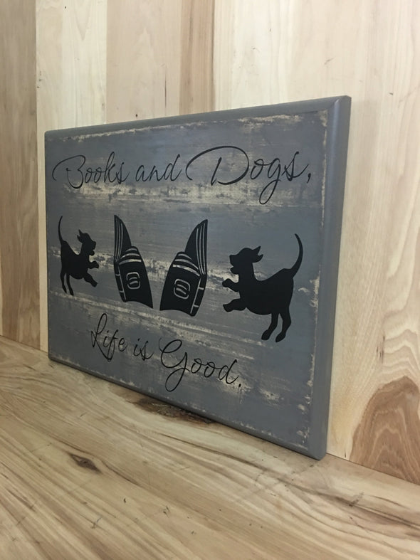 Wood sign for book and dog lovers.