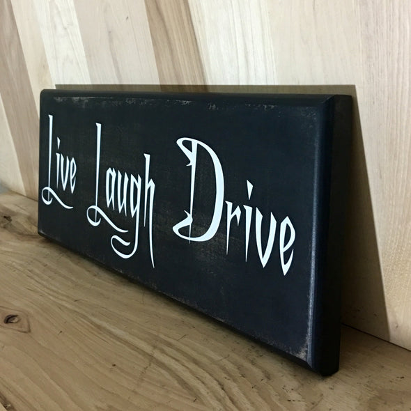 Live laugh drive custom wooden side gift for husband