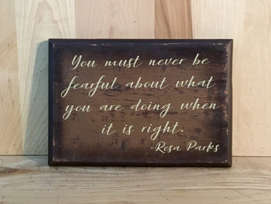 Rosa Parks wood sign quote