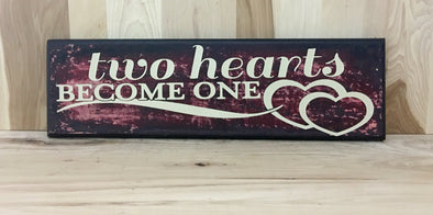 Two hearts become one wedding wood sign.