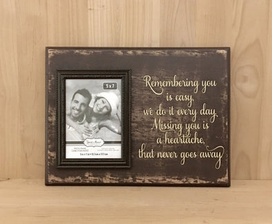 Remembering you is easy wood sign