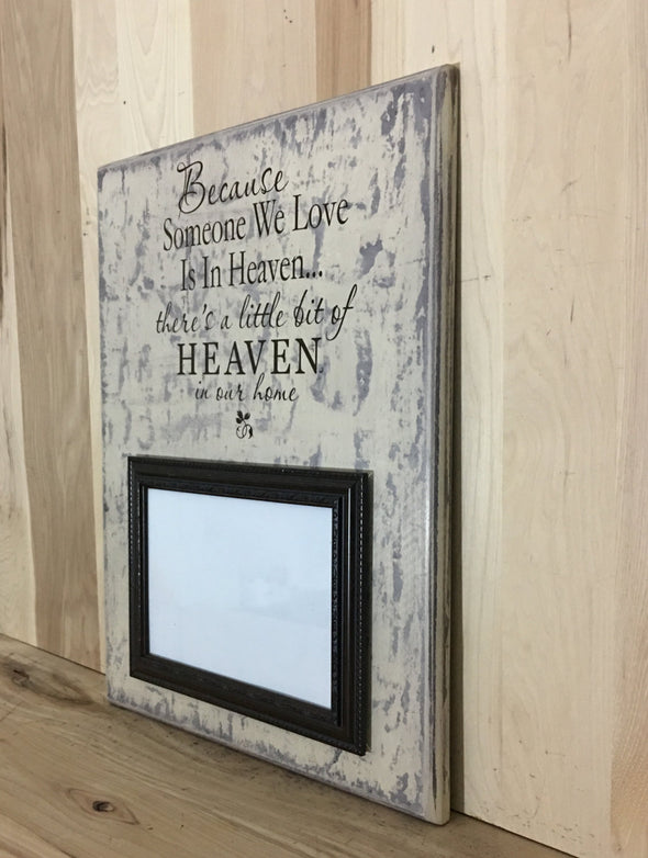 Because someone we love is in heaven wood sign
