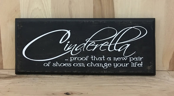 Cinderella wood sign, funny wooden sign, pair of shoes sign