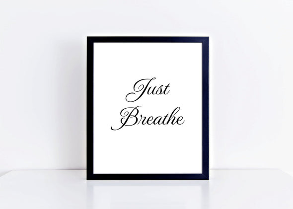 Just breathe art print in your choice of ink color.