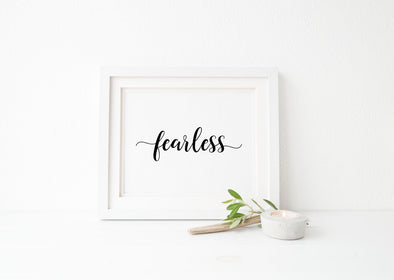 Fearless wall art print for home or office decor.
