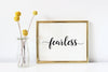 Fearless calligraphy wall art print for download.