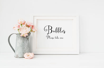 Bubbles please take one wedding sign.