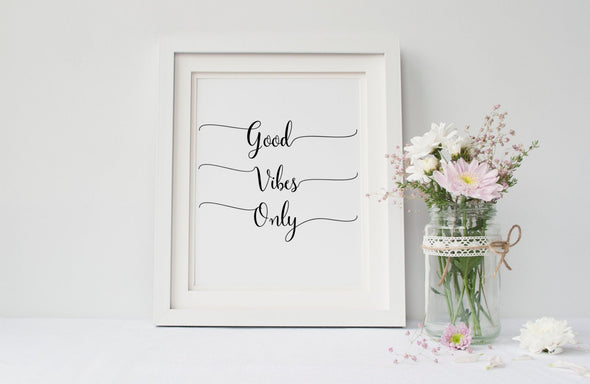 Good vibes only wall decor for home or office.