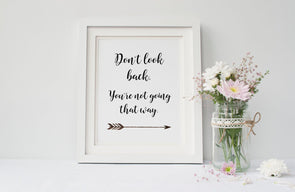 Don't look back motivational art print for home or office decor.