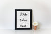 Make today count motivational art print in your choice of ink color.