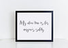 Digital download my alone time is for everyone's saftey art print.