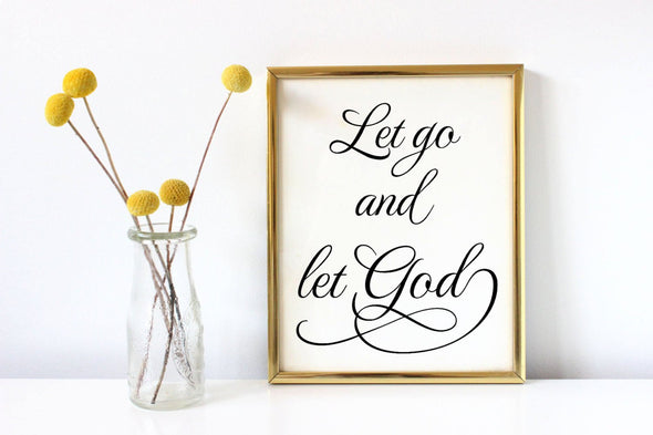 Let go and let God religious art print for digital download.