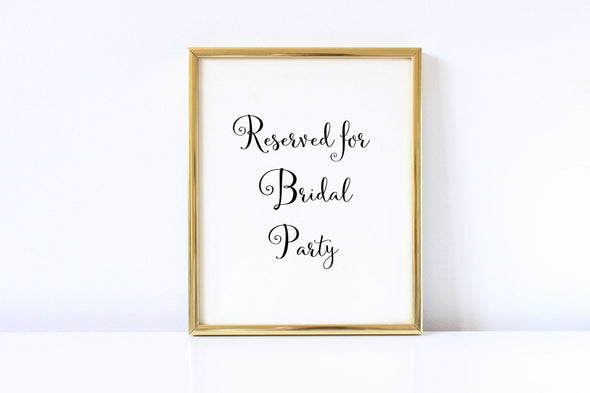 Reserved for bridal party sign for wedding in your choice of ink color.