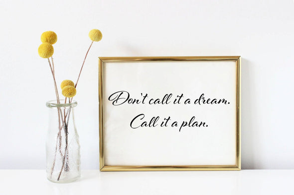 Motivational wall decor for home or office about achieving your dreams.