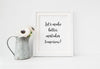 Inspirational wall art print for home and office.