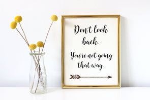Don't look back, you're not going that way art print.