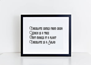 Chocolate is a salad funny art print for download.