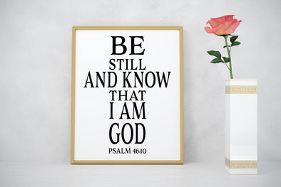 Be still and know that I am God religious art print.