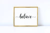 Calligraphy believe wall art print for home decor