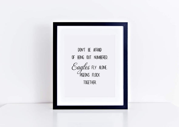 Being different can be a good thing motivational art print.