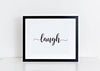 Calligraphy laugh art print wall decor for home or office for download.
