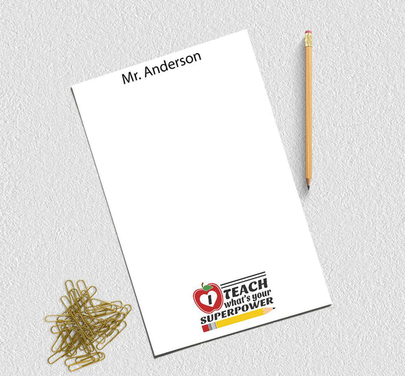 I teach what's your superpower teacher notepad.