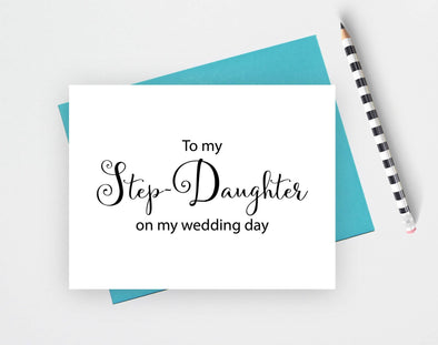 To my step daughter on my wedding day wedding card.