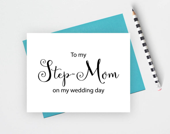 To my step mom on my wedding day wedding card.