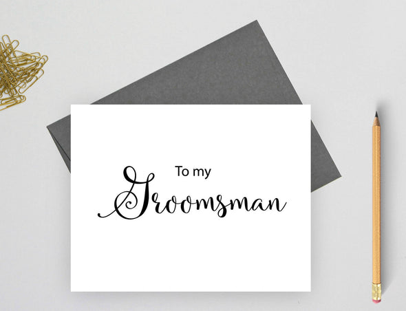 To my groomsman wedding card from groom.