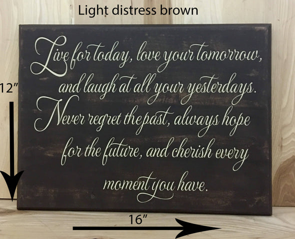 12x16 light distress brown inspirational sign with cream lettering