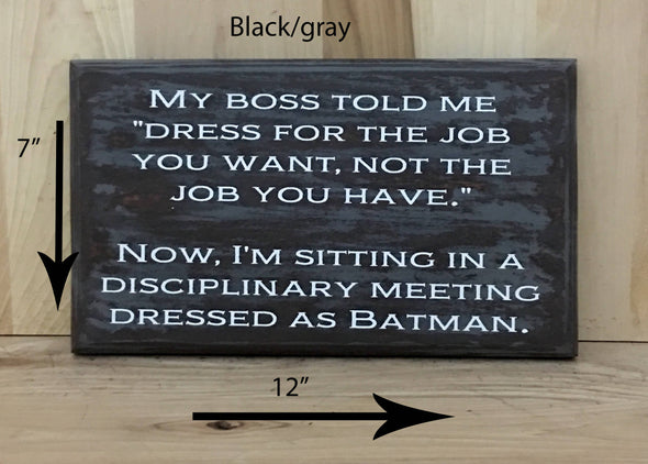 12x7 black/gray funny wood sign with white lettering