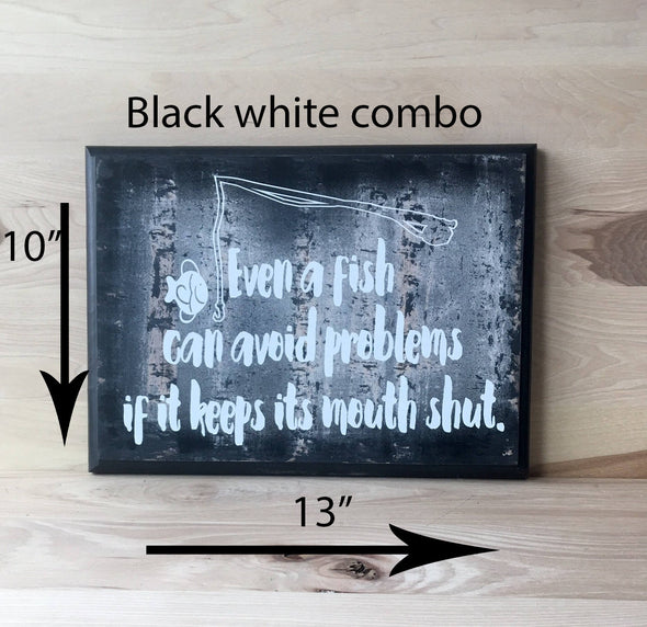 10x13 black white combo humorous wooden sign for life lesson.