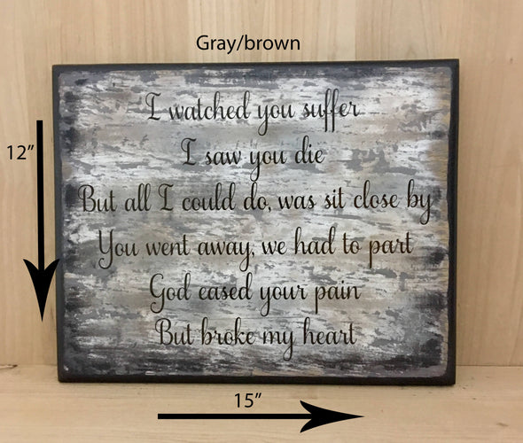 15x12 gray/brown memorial sign with brown lettering.