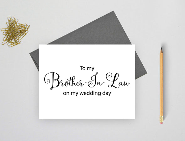 To my brother in law on my wedding day wedding card.