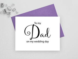 To my dad on my wedding day wedding card.