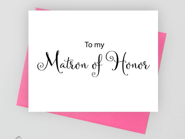 To my matron of honor wedding card.