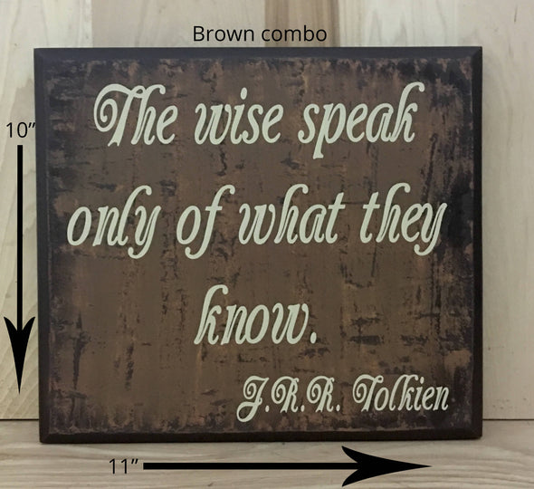 11x10 brown combo Tolkien quote sign with cream lettering