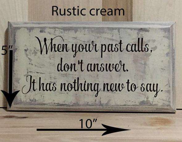 10x5 rustic cream inspirational wood sign with brown lettering.