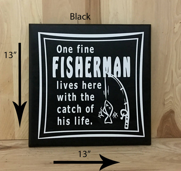13x13 black wood sign with white lettering funny fishing sign