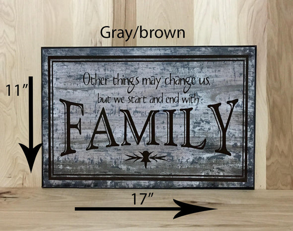 11x17 gray/brown family wood sign with brown lettering.
